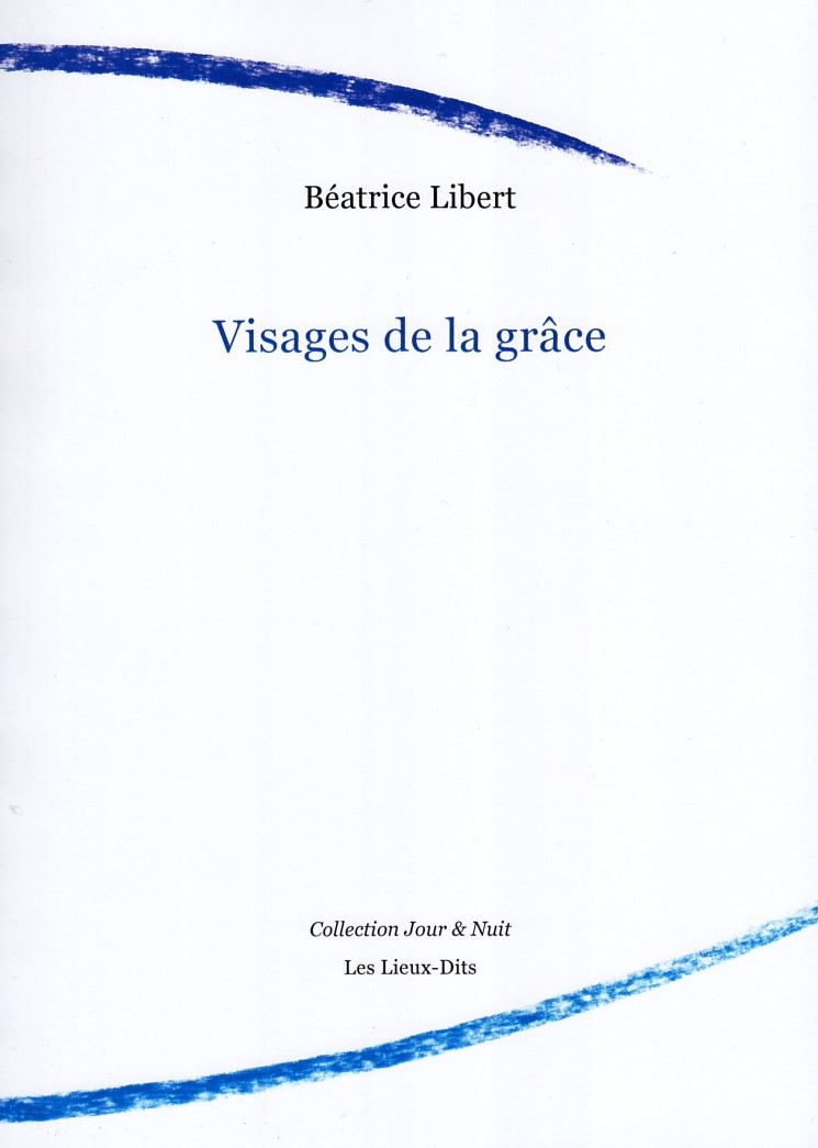 Page de couverture du livre Visages de la grace de Beatrice Libert